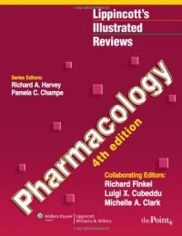 cover of the book Pharmacology, 4th Edition (Lippincott’s Illustrated Reviews)  