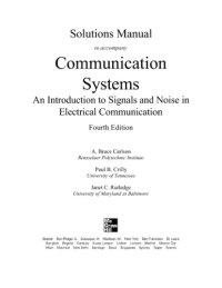 cover of the book Communication Systems An Introduction to Signals and Noise in Electrical Communication Bruce Carlson (Solutions_Manual)  