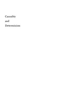 cover of the book Causality and Determinism (Woodbridge Lecture)  