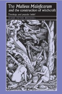 cover of the book The Malleus Maleficarum and the construction of witchcraft: theology and popular belief  