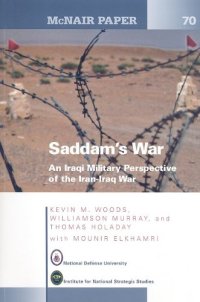 cover of the book Saddam's War: An Iraqi Mililtary Perspective of the Iran-Iraq War  