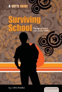 cover of the book Surviving School: Managing School and Career Paths (A Guy’s Guide)  