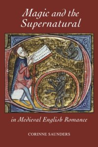 cover of the book Magic and the Supernatural in Medieval English Romance  