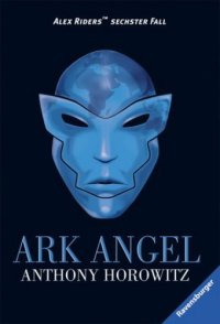 cover of the book Ark Angel (Alex Rider, Band 6)  