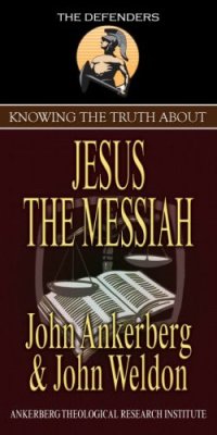 cover of the book Knowing the Truth About Jesus the Messiah (Defenders Series)  