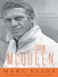 cover of the book Steve McQueen: A Biography  