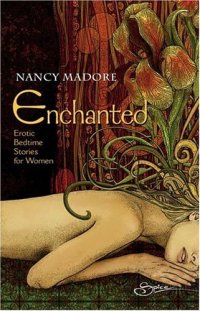 cover of the book Enchanted: Erotic Bedtime Stories for Women  