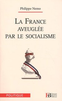 cover of the book La France aveuglée par le socialisme  