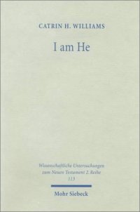 cover of the book I am He: The Interpretation of 'Anî Hû' in Jewish and Early Christian Literature  