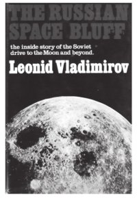 cover of the book The Russian Space Bluff: The Inside Story of the Soviet Drive to the Moon and Beyond  