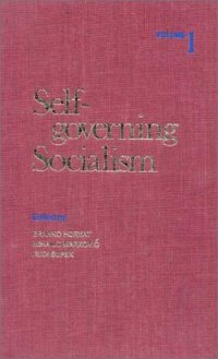 cover of the book Self-governing Socialism: A Reader. Volume 2: Sociology and Politics; Economics  