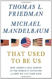 cover of the book That Used to Be Us: How America Fell Behind in the World It Invented and How We Can Come Back  