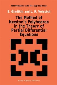 cover of the book The Method of Newton's Polyhedron in the Theory of Partial Differential Equations (Mathematics and its Applications)  