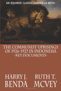 cover of the book The Communist Uprisings of 1926-1927 in Indonesia: Key Documents  