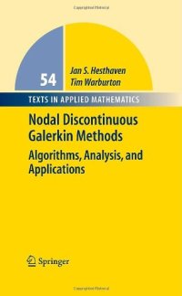 cover of the book Nodal Discontinuous Galerkin Methods: Algorithms, Analysis, and Applications  