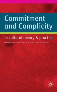 cover of the book Commitment and Complicity in Cultural Theory and Practice  