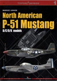 cover of the book North American P-51 Mustang B C D K Models: TopdraWings 7001