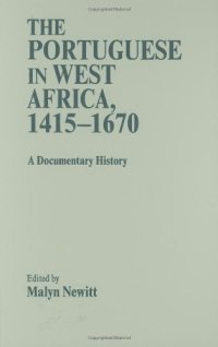 cover of the book The Portuguese in West Africa, 1415-1670: A Documentary History  