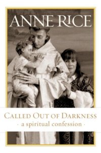 cover of the book Called out of darkness: a spiritual confession  