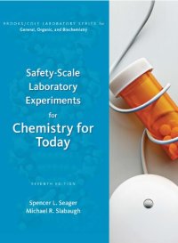 cover of the book Safety-Scale Laboratory Experiments for Chemistry for Today: General, Organic, and Biochemistry , Seventh Edition  