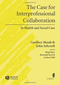 cover of the book The Case for Interprofessional Collaboration: In Health and Social Care (Promoting Partnership for Health)  