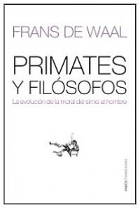 cover of the book Primates y filósofos: la evolución de la moral del simio al hombre  