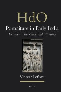 cover of the book Portraiture in Early India (Handbook of Oriental Studies)  