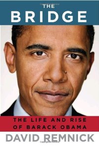 cover of the book The bridge: the life and rise of Barack Obama  