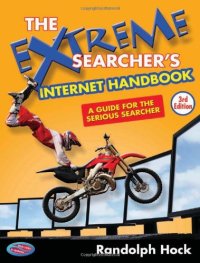 cover of the book The Extreme Searcher's Internet Handbook: A Guide for the Serious Searcher; Third Edition  