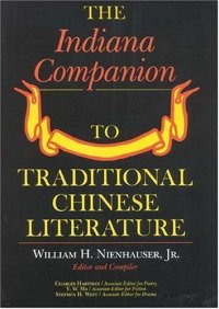 cover of the book The Indiana Companion to Traditional Chinese Literature, Vol. 1 (1 out of 2)  