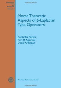 cover of the book Morse Theoretic Aspects of p-Laplacian Type Operators (Mathematical Surveys and Monographs)  