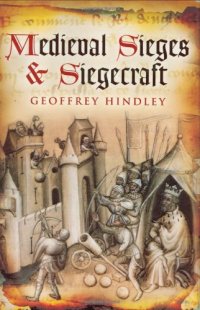 cover of the book Medieval Sieges & Siegecraft  