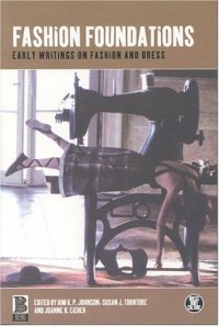 cover of the book Fashion Foundations: Early Writings on Fashion and Dress  