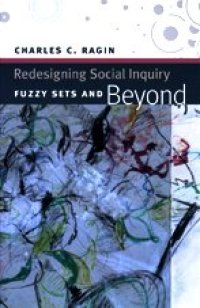 cover of the book Redesigning social inquiry: fuzzy sets and beyond  