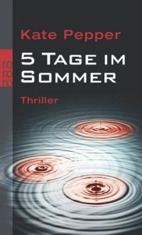 cover of the book 5 Tage im Sommer. Thriller  