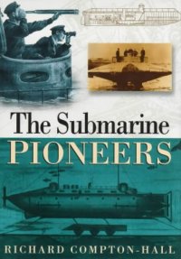 cover of the book The Submarine Pioneers  