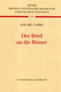 cover of the book Der Brief an die Römer, 5. Aufl. (Kritisch-exegetischer Kommentar über das Neue Testament 4)  