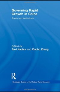 cover of the book Governing Rapid Growth in China: Equity and Institutions (Routledge Studies in the Modern World Economy)  