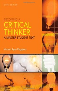 cover of the book Becoming a Critical Thinker, 6th Edition (Master Student)  