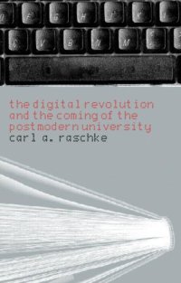 cover of the book The digital revolution and the coming of the postmodern university  