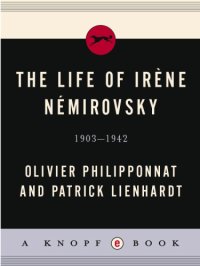 cover of the book The life of Irène Némirovsky, 1903—1942  