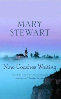 cover of the book NINE COACHES WAITING (CORONET BOOKS)  