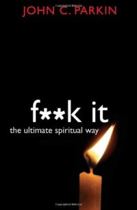 cover of the book F**k It: The Ultimate Spiritual Way  