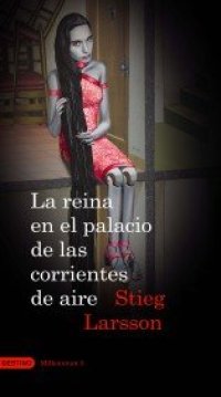 cover of the book La reina en el palacio de las corrientes de aire (Millennium 3)  