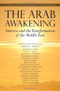 cover of the book The Arab Awakening: America and the Transformation of the Middle East (Saban Center at the Brookings Institution Books)  