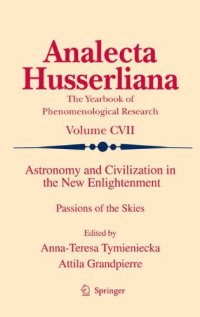 cover of the book Astronomy and Civilization in the New Enlightenment: Passions of the Skies