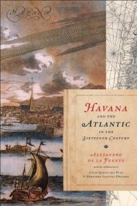 cover of the book Havana and the Atlantic in the Sixteenth Century (Envisioning Cuba)  