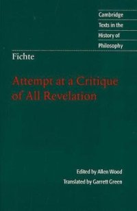 cover of the book Attempt at a Critique of All Revelation (Cambridge Texts in the History of Philosophy)  