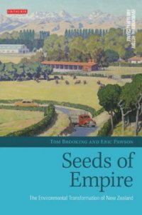 cover of the book Seeds of Empire: The Environmental Transformation of New Zealand (Environmental History and Global Change)  