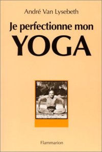 cover of the book Je perfectionne mon yoga, 6e édition  